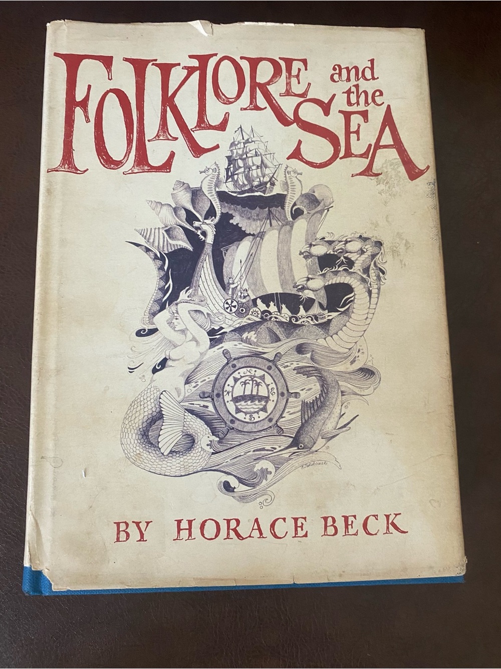 FOLKLORE AND THE SEA By Horace Beck Volume VI 1973